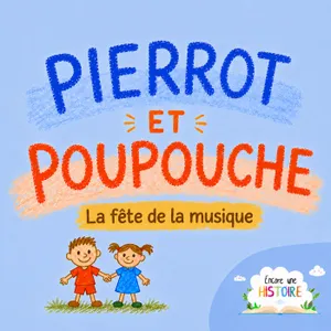 Pierrot et Poupouche à la fête de la musique