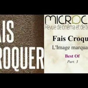 FAIS CROQUER - L'Image marquante (Best of   3ème partie)