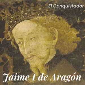 Un cruzado en España | Jaime I de Aragón
