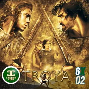 Criterio Cero 6x02 - Troya (Troy, 2004)
