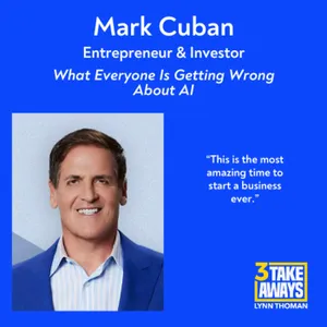 Mark Cuban: What Everyone Is Getting Wrong About AI (#319)