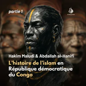 [1] L'histoire de l'islam en République démocratique du Congo — Hakim Maludi & Abdallah al-Hanifi