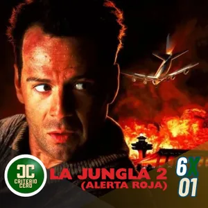 Criterio Cero 6x01 La Jungla 2 Alerta Roja (Die Hard 2, 1990)