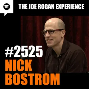 #2525 - Nick Bostrom