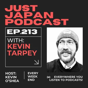 Just Japan Podcast - 213: Exploring Japan on Foot