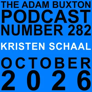 EP.282 - KRISTEN SCHAAL