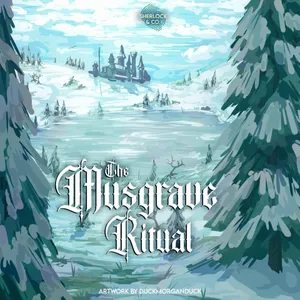 The Musgrave Ritual - Part Four