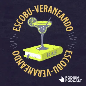 03. ESCOBUVERANO: ¿Tan mal hablamos?