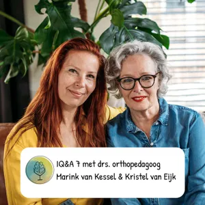 IQ & A (7) met orthopedagoog drs. Marink van Kessel