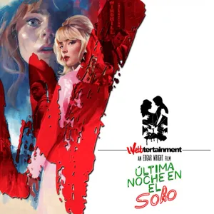 ÚLTIMA NOCHE EN EL SOHO / Edgar Wright