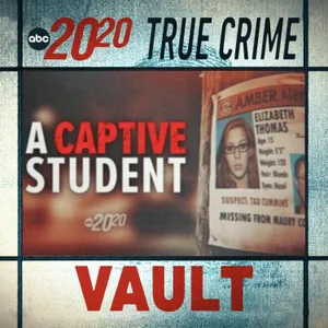 True Crime Vault: A Captive Student