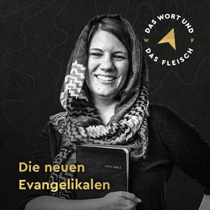 Die neuen Evangelikalen