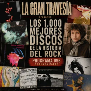 Los 1.000 mejores discos de la Historia del Rock. Programa 096. 2ª parte - Acceso anticipado