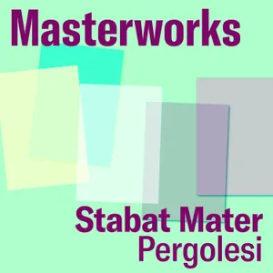 93. Masterworks - Stabat Mater van Pergolesi