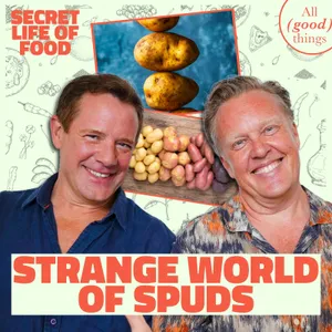 The Strange World of Spuds & Natural Wine! | Secret Life of Food