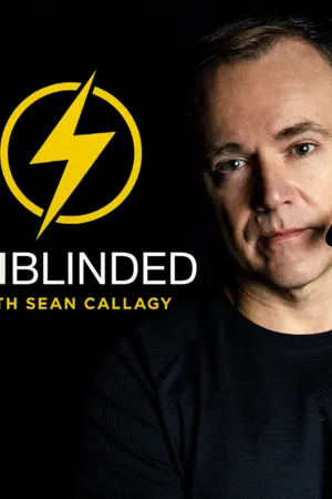 Unblinded with Sean Callagy