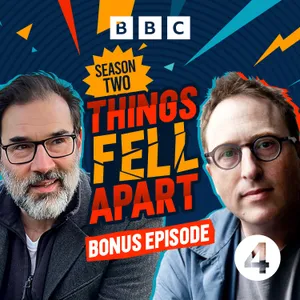 How Things Fell Apart with Adam Buxton