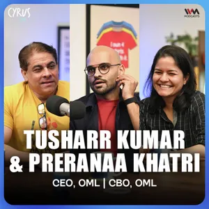 Tusharr Kumar & Preranaa Khatri on OML, India’s Creator Economy and the Future of Entertainment |  Cyrus Says
