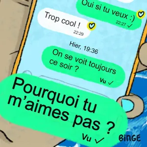 Pourquoi tu m’aimes pas ? | Tout va bien se passer (5/5)