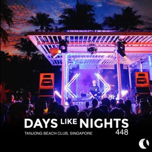 DAYS like NIGHTS 448 - Tanjong Beach Club, Singapore