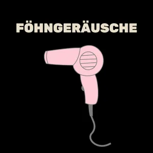 Föhngeräusche zum Schlafen, Ausruhen, Entspannen, Meditieren
