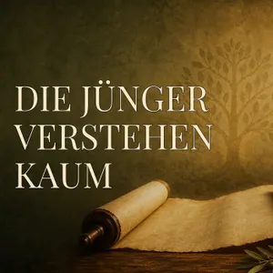Petrus erkennt den Christus, doch Nachfolge führt ans Kreuz | Markus 6-8 · Tag 288