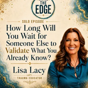 Closure, Betrayal Trauma & Rebuilding Self-Trust | Solo Episode with Lisa Lacy
