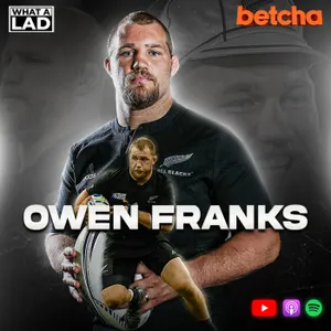 Owen Franks- What a Lad
