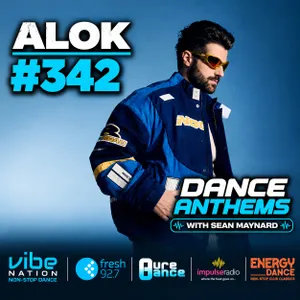 Dance Anthems 342 - [Alok Guest Mix] - 24th October 2026