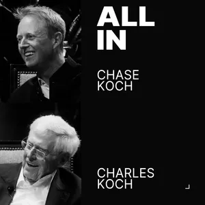 Charles & Chase Koch on How They Quietly Built a $150B Empire