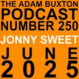 EP.250 - JONNY SWEET