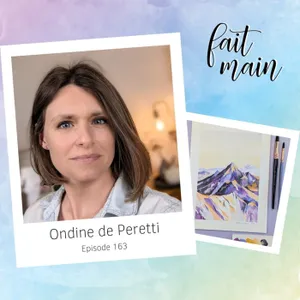 #163 Ondine de Peretti : de la finance à l'aquarelle