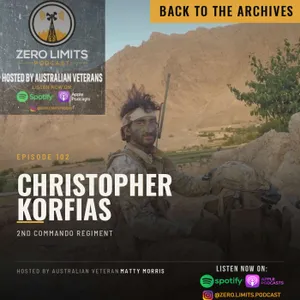 Back to the archives - Ep. 102 Christopher Korfias 2nd Commando Regiment