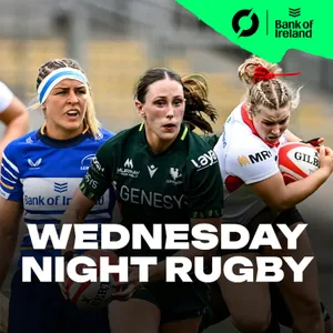 WEDNESDAY NIGHT RUGBY: ‘We’ve come so far!’ | Women’s Interpro Special | SUSANNA MOLLEN