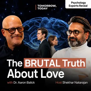 The Hidden Psychology Behind Relationships, Trauma & Self-Awareness | Dr. Aaron Balick & Shekhar Natarajan