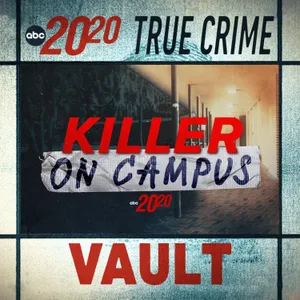True Crime Vault: Killer on Campus