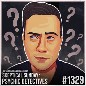 1329: Psychic Detectives | Skeptical Sunday