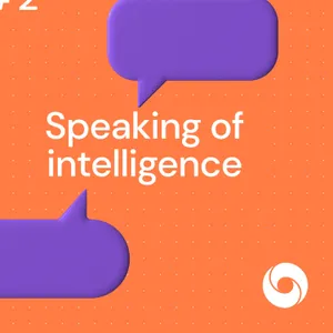 Speaking of intelligence