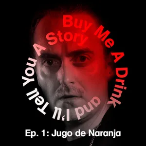 Ep. 1: Jugo de Naranja