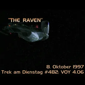 #482: The Raven (VOY 4.06)