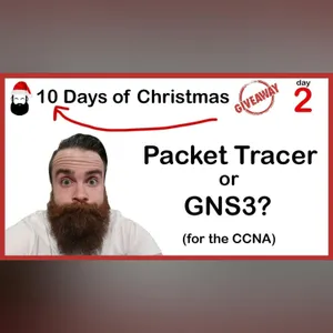 CCNA Labs - Packet Tracer or GNS3?
