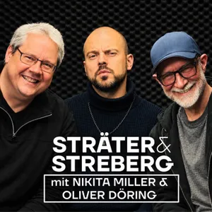 Sträter & Streberg mit NIKITA MILLER und OLIVER DÖRING