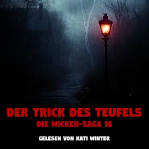 Der Trick des Teufels - THE WICKER SAGA 16 |🎃 HALLOWEEN SPECIAL 🎃| Horrorgeschichte | Creepypasta