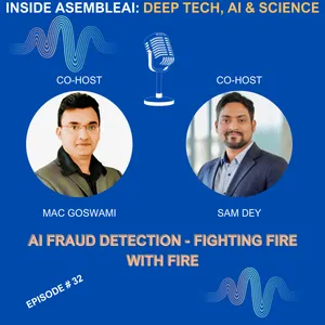 EP 32: AI Fraud Detection - Fighting Fire with Fire