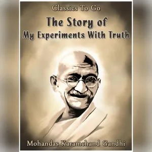 My Experiments with Truth (Audiobook) - M.K. Gandhi