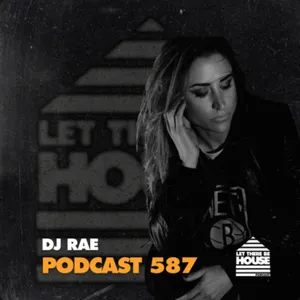 LTBH #587 with DJ Rae