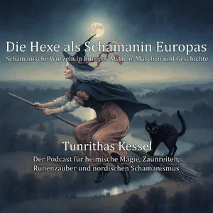Die Hexe als Schamanin Europas