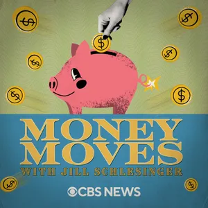 Introducing: Money Moves with Jill Schlesinger