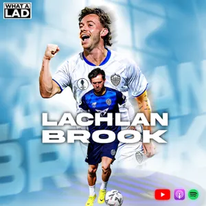 Lachlan Brook- What a Lad