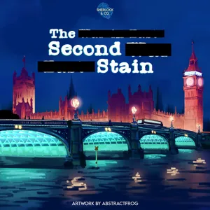 The Second Stain - Part One